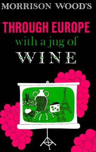 Cover image for Through Europe with a Jug of Wine