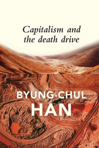 Cover image for Capitalism and the Death Drive