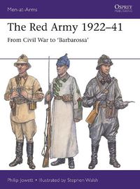 Cover image for The Red Army 1922-41: From Civil War to 'Barbarossa