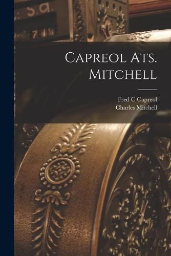 Capreol Ats. Mitchell [microform]