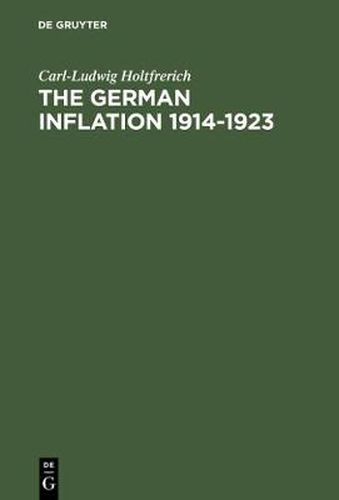 The German Inflation 1914-1923: Causes and Effects in International Perspective