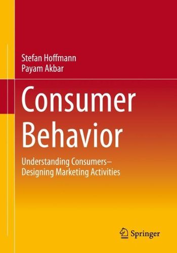 Cover image for Consumer Behaviour: Understanding consumers - designing marketing activities