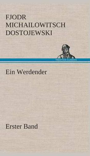 Cover image for Ein Werdender - Erster Band