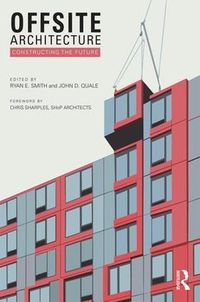 Cover image for Offsite Architecture: Constructing the future