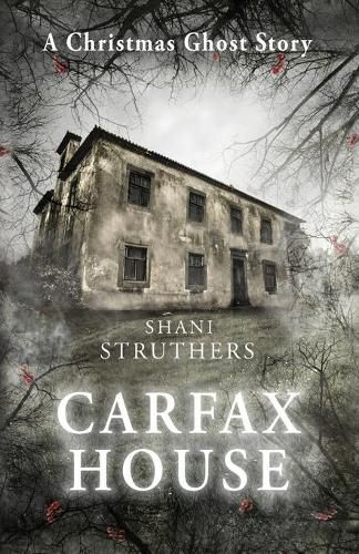 Cover image for Carfax House: A Christmas Ghost Story