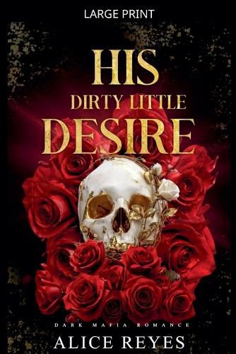 Cover image for His Dirty Little Desire