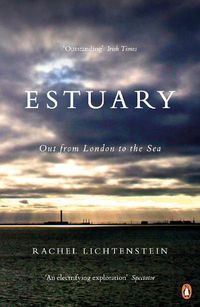 Cover image for Estuary: Out from London to the Sea