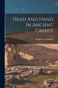 Cover image for Head And Hand In Ancient Greece