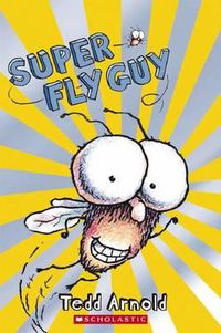 Cover image for Fly Guy Scholastic Reader: Level 2 Super Fly Guy