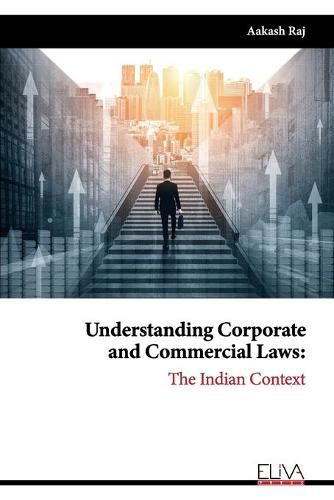 Cover image for Understanding Corporate and Commercial Laws: The Indian Context