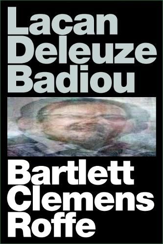 Cover image for Lacan Deleuze Badiou