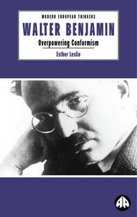 Cover image for Walter Benjamin: Overpowering Conformism