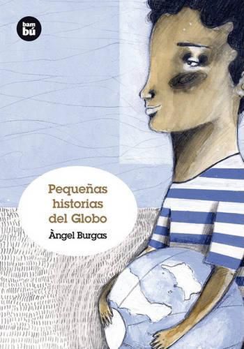 Cover image for Pequenas Historias del Globo