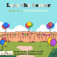 Cover image for Lory the Lemur Goes to a 1st Birthday Party