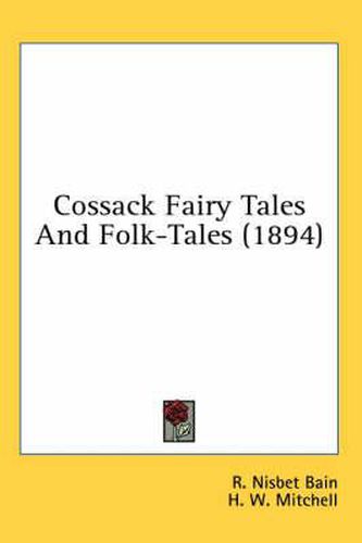 Cover image for Cossack Fairy Tales and Folk-Tales (1894)