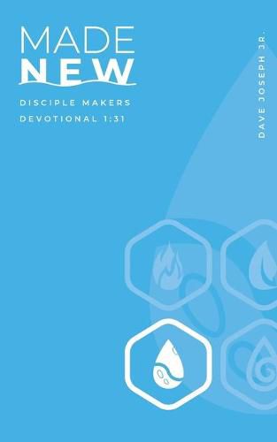 Cover image for Made New: Disciple Makers Devotional 1:31