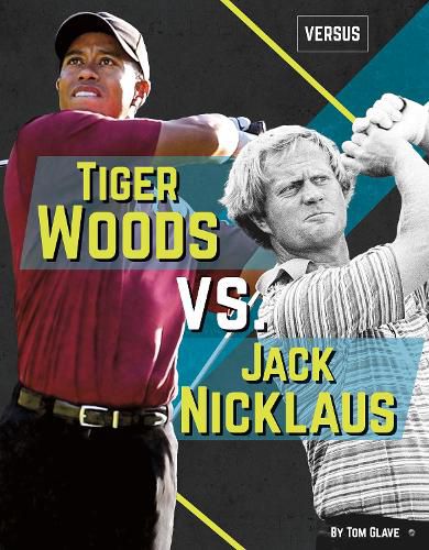 Versus: Tiger Woods vs Jack Nicklaus