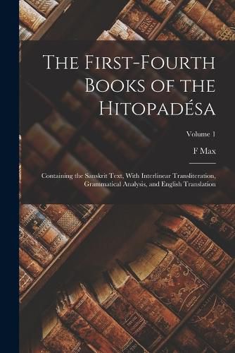 The First-fourth Books of the Hitopadesa