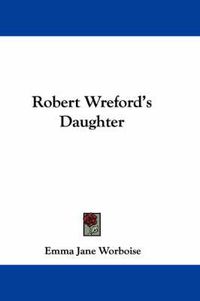 Cover image for Robert Wreford's Daughter