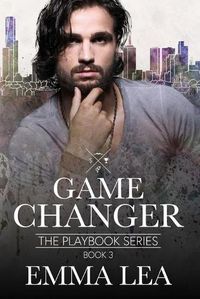 Cover image for Game Changer: The Playbook Series Book 3