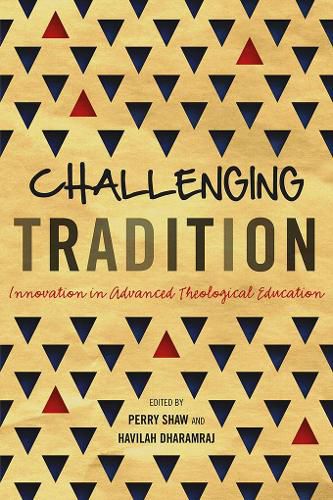 Cover image for Challenging Tradition: Innovation in Advanced Theological Education