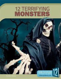 Cover image for 12 Terrifying Monsters