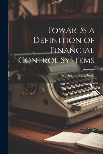 Cover image for Towards a Definition of Financial Control Systems