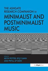 Cover image for The Ashgate Research Companion to Minimalist and Postminimalist Music