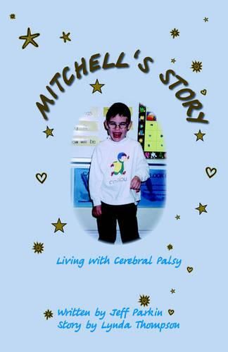 Cover image for Mitchell's Story: Living with Cerebral Palsy