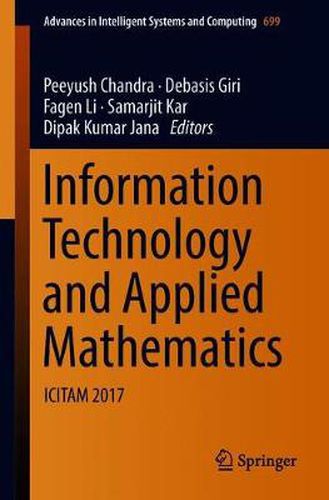 Cover image for Information Technology and Applied Mathematics: ICITAM 2017