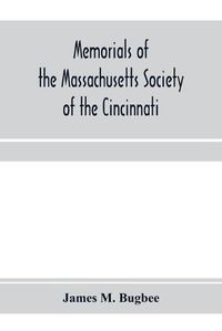 Cover image for Memorials of the Massachusetts Society of the Cincinnati