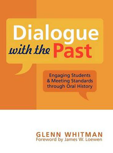 Cover image for Dialogue with the Past: Engaging Students and Meeting Standards through Oral History