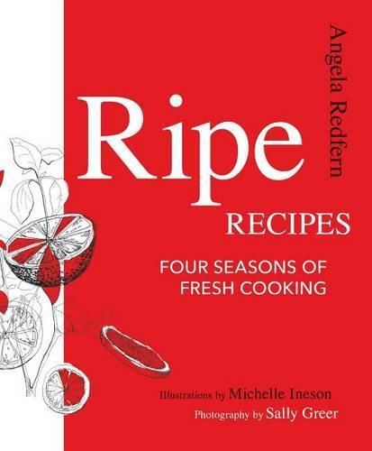 Cover image for Ripe Recipes: Four Seasons of Fresh Cooking