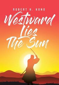 Cover image for Westward Lies The Sun