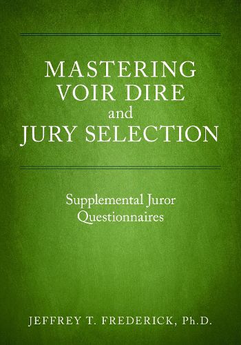 Cover image for Mastering Voir Dire and Jury Selection: Supplemental Juror Questionnaires