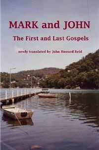 Cover image for MARK and JOHN The First and Last Gospels