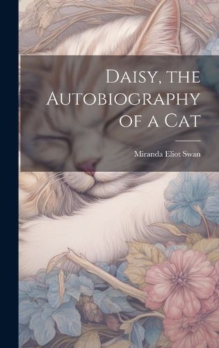 Cover image for Daisy, the Autobiography of a Cat