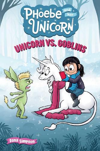 Cover image for Unicorn vs. Goblins: Another Phoebe and Her Unicorn Adventure