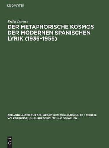 Cover image for Der metaphorische Kosmos der modernen spanischen Lyrik (1936-1956)