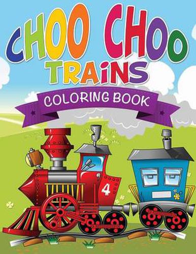 Cover image for Choo Choo Trains Coloring Books