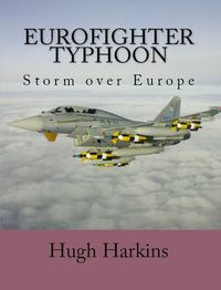 Cover image for Eurofighter Typhoon: Storm Over Europe