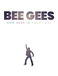 Cover image for Bee Gees: How Deep Is Your Love