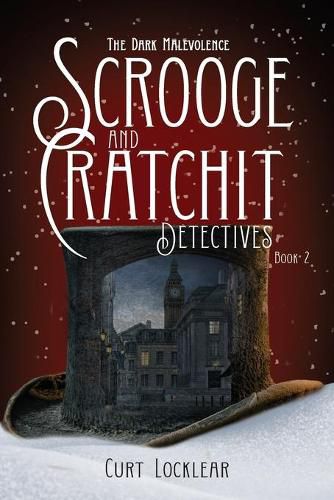 Cover image for Scrooge and Cratchit Detectives: The Dark Malevolence