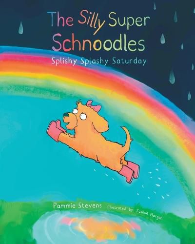 Cover image for The Silly Super Schnoodles Splishy Splashy Saturday