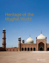 Cover image for Heritage of the Mughal World