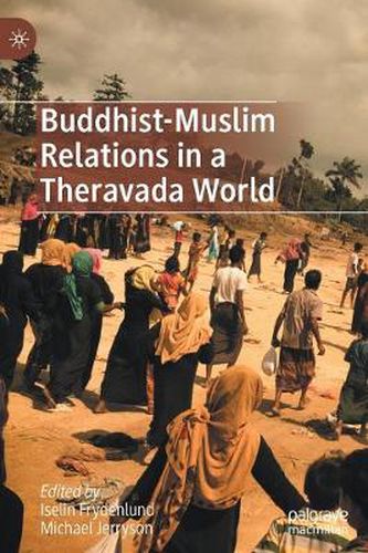 Cover image for Buddhist-Muslim Relations in a Theravada World