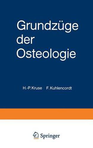 Grundzuge Der Osteologie: Internistische Knochenerkrankungen Und Stoerungen Des Kalziumphosphat-Stoffwechsels