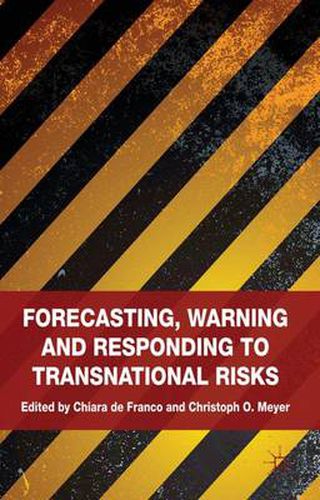 Cover image for Forecasting, Warning and Responding to Transnational Risks
