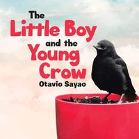 Cover image for The Little Boy and the Young Crow