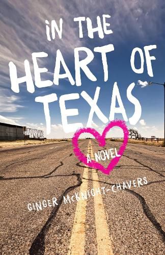 Cover image for In the Heart of Texas: A Novel